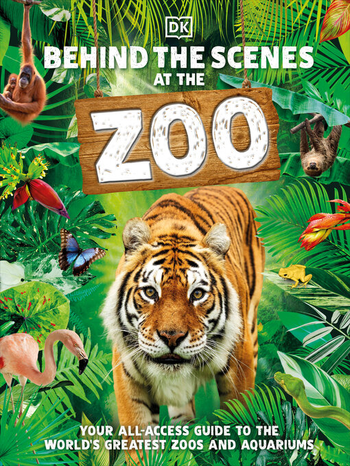 Title details for Behind the Scenes at the Zoo by DK - Available